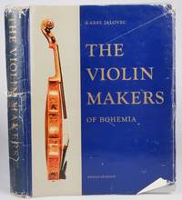 The Violin Makers of Bohemia: Including Craftsmen of Moravia and Slovakia by Karel Jalovec - First Edition - 1959 2021-02-25 - from Resource for Art and Music Books (SKU: 210225004)