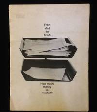 FROM START TO FINISH . HOW MUCH MONEY IS WASTED