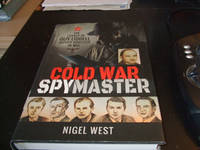 Cold War Spymaster: the Legacy of Guy Liddell Deputy Director of MI5