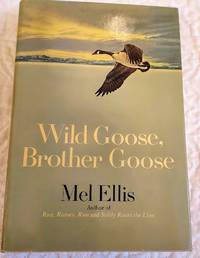 cover of WILD GOOSE, BROTHER GOOSE