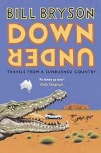 Down Under by Bill Bryson - 2015-08-01