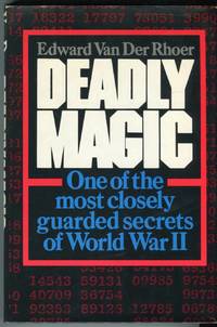 cover of Deadly Magic: A Personal Account of Communications Intelligence in World War II in the Pacific