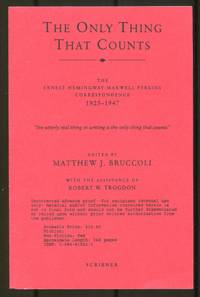 cover of The Only Thing That Counts: The Ernest Hemingway-Maxwell Perkins Correspondence 1925-1947