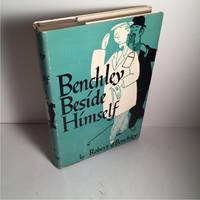 BENCHLEY BESIDE HIMSELF by Benchley, Robert - 1943