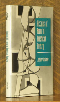 FICTIONS OF FORM IN AMERICAN POETRY