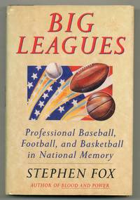 Big Leagues: Professional Baseball, Football, and Basketball in National Memory