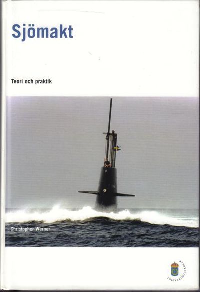 Sjömakt - teori och praktik.