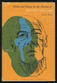 Form And Image In The Fiction Of Henry Miller