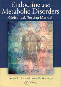 Endocrine and Metabolic Disorders: Clinical Lab Testing Manual,