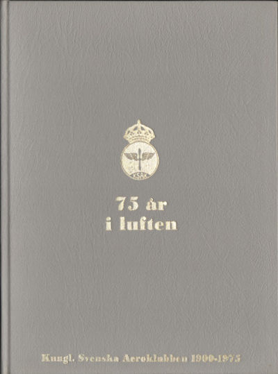 75 ÅR I LUFTEN. 1900-1975.