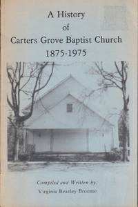 A History of Carters Grove Baptists Church 1875-1975