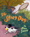 Stray Dog, The (Caldecott Honor, Review Copy)