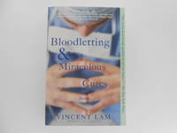 Bloodletting & Miraculous Cures (signed)