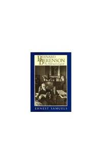 Bernard Berenson &acirc; The Making of a Legend