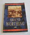 Around Worthing (Britain in Old Photographs)