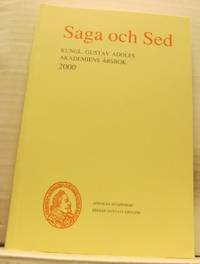 Saga och Sed. Kungl. Gustav Adolfs Akademiens…