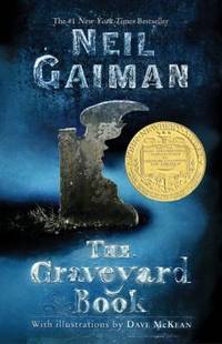 The Graveyard Book by Gaiman, Neil - 2008