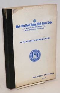 image of Proceedings of the M. W. Prince Hall Grand Lodge; free and accepted masons of the State of California, one hundred and eleventh annual communication, held at San Diego, California, July 18-20, 1966, A.L. 5966
