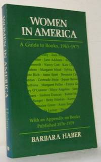 Women in America. A Guide to Books, 1963-1975.…