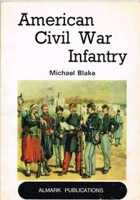 AMERICAN CIVIL WAR INFANTRY