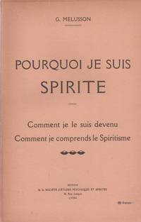 Pourquoi je suis spirite
