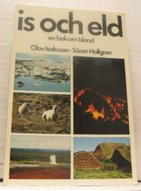 Is och eld. En bok om Island.