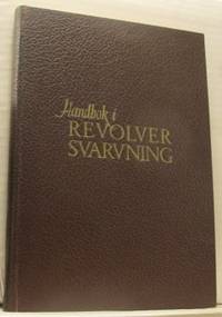 Handbok i revolversvarvning.