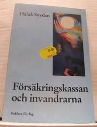 Försäkringskassan och invandrarna.