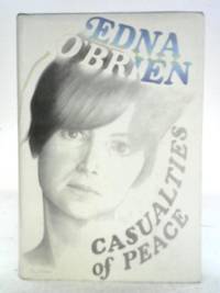 Casualties of Peace by Edna O&#39;Brien - 1966