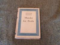 MURDER FOR PROFIT by BOLITHO WILLIAM - 1953