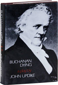 Buchanan Dying: A Play [Review Copy]
