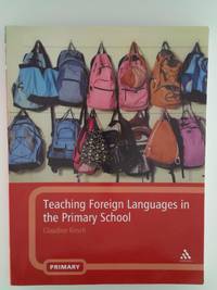 Teaching Foreign Languages in the Primary School [Paperback] Claudine Kirsch