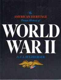 The American Heritage Picture History of World War II