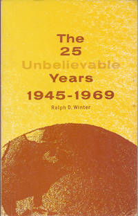 The 25 Unbelievable Years 1945-1969