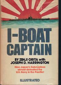 I-BOAT CAPTAIN by Zenji Orita; Joseph D. Harrington - 1987