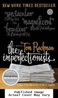 The Imperfectionists: A Novel (Random House Reader's Circle)