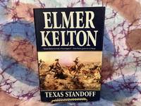 Texas Standoff by Elmer Kelton - 2010