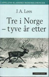Tre i Norge - tyve år etter