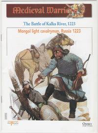 Medieval Warriors: The Battle Of Kalka River, 1223: Mongol Light Cavalryman, Russia 1223 - 