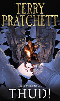 Thud!: (Discworld Novel 34) by Terry Pratchett