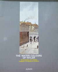 cover of The Water Colours of Hitler: Recovered Art Works, Homage to Rodolfo Siviero