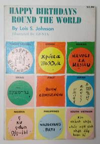 HAPPY BIRTHDAYS ROUND THE WORLD by Johnson, Lois - 1967