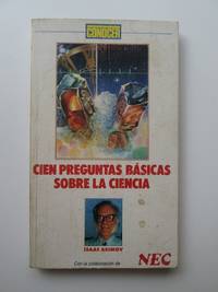 Cien Preguntas BÃ¡sicas Sobre La Ciencia by Isaac Asimov - 1991