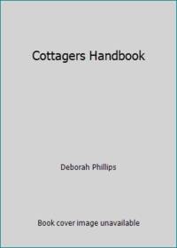 Cottagers Handbook by Deborah Phillips - 1920