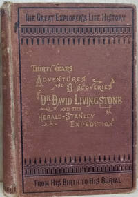 Livingstone&#039;s Africa:  Perilous Adventures and Extensive Discoveries in  the Interior of Africa by Livingstone, David; Stanley, H. M - [1872]