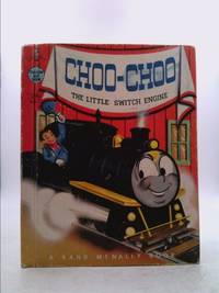 Choo-choo: the Little Switch Engine by Wallace Wadsworth - 1954