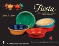 Fiesta : The Homer Laughlin China Company's Colorful Dinnerware