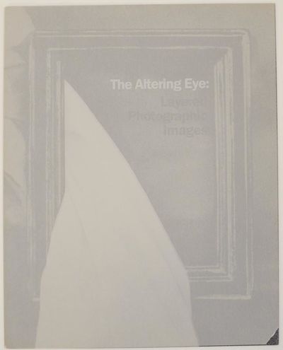 The Altering Eye: Layered Photographic Images