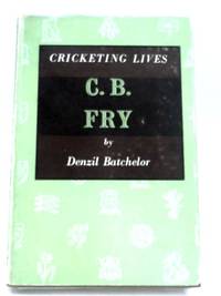 C. B. Fry by Denzil Batchelor - 1951