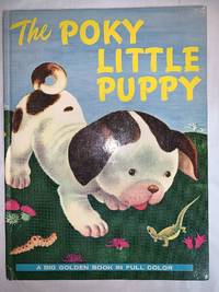 cover of The Poky Little Puppy -- A Big Golden Book in Full Color by Janette Sebring Lowrey